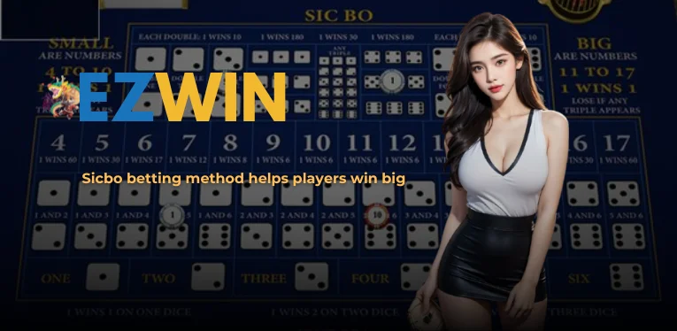 Sicbo betting method helps players win big