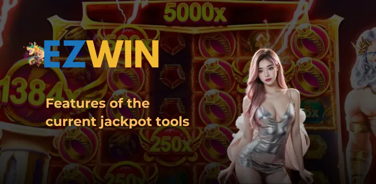 Features of the current jackpot tools