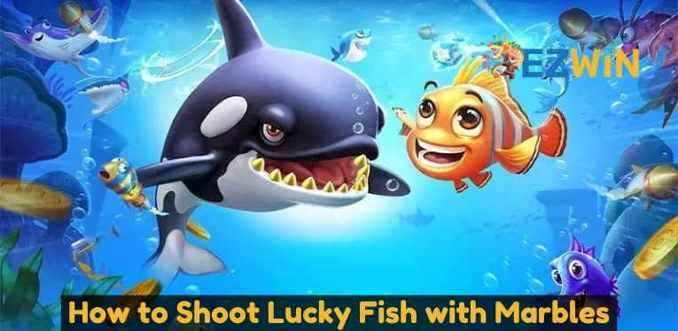 How to Shoot Lucky Fish with Marbles