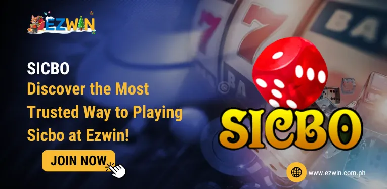 Discover the Most Trusted Way to Playing Sicbo at Ezwin!