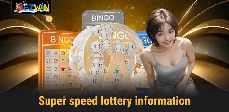 Super speed lottery information